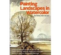 Painting Landscapes in Watercolor Rowland Hilder (Auteur)