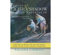 Painting Light and Shadow in Watercolor