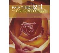 Painting Light With Colored Pencil