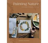 Painting Nature: Techniques, Tutorials and Projects by Gemma Koomen [Paperback]