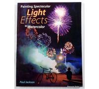Painting Spectacular Light Effects in Watercolor
