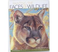 Painting the Faces of Wildlife: Step by Step