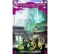 Painting the Mists 3. Light in the Darkness | Patrick G. Laplante Patrick G. Laplante (Auteur)