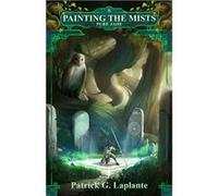 Painting the Mists 4. Pure Jade | Patrick G. Laplante Patrick G. Laplante (Auteur)