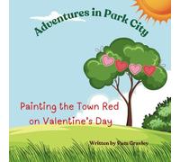 Painting the Town Red on Valentine's Day: A cute story about celebrating Valentine's Day with pets