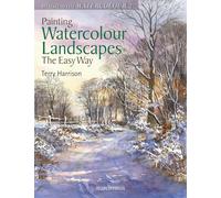 Painting Watercolour Landscapes the Easy Way: Brush With Watercolour 2