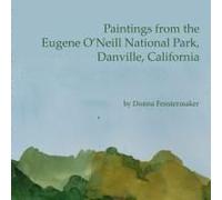 Paintings From The Eugene O'neill National Park