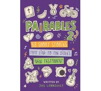 Pairables 2: 53 short stories that link to the Bible’s New Testament