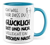 Paire de tasses avec inscription en allemand « Geschenk Ich will nur dass du glücklich bist und bia, ...vielleicht ein bisschen nackt. » Tasse à café 330 ml en céramique - Amour, relation, humour