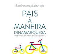Pais à Maneira Dinamarquesa (Portuguese Edition) [Paperback] Iben Dissing Sandahl e Jessica Joelle Alexander
