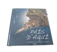 Pais d'Aqui Les Pyrénées-Orientales à la verticale