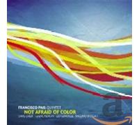Pais, Francisco - Not Afraid of Colour