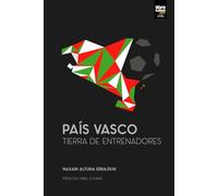 PAÍS VASCO: TIERRA DE ENTRENADORES