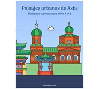 Paisajes Urbanos De Asia Libro Para Colorear Para Niños 1 & 2