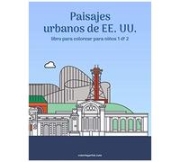 Paisajes Urbanos De Ee. Uu. Libro Para Colorear Para Niños 1 & 2