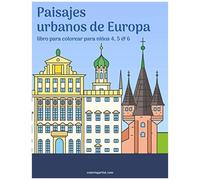 Paisajes Urbanos De Europa Libro Para Colorear Para Niños 4, 5 & 6