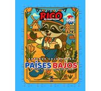 Países Bajos - Libro de colorear educativo para niños (5-10 años) | Los Viajes de Rico el Mapache - Volumen 8