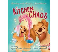 Paisley and Posie's Adventures Kitchen Chaos - Maria C Thompson - Maria Cedolini Thompson - ebook (ePub) - Livre
