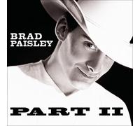 Paisley, Brad - Part II