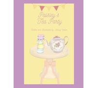 Paisley's Tea Party: Learning Manners, Making Friends, and Having Fun!