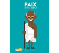 Paix 40 artisans de paix - Sandrine Mirza - Gallimard jeunesse - cartonné - Document jeunesse dès 9 ans