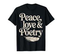 Paix, Amour et poésie T-Shirt