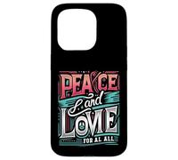 Paix et Amour pour Tous Construire l'unité Love Peace Shine Bright Coque pour iPhone 15 Pro