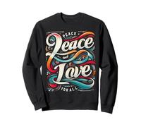 Paix et Amour pour Tous l'amour et la Paix Nous unissent à Travers Le Monde Sweatshirt