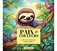 Paix et Couleurs: Livre de coloriage: Costa Rica