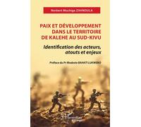 Paix et développement dans le territoire de Kalehe au Sud-Kivu: Identification des acteurs, atouts et enjeux