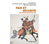 Paix et sécurité - Une anthologie décentrée - Delphine Allès - Cnrs Eds - broché - Anthologie