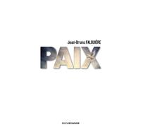 Paix - Jean-Bruno Falguière - Erick Bonnier Eds - broché - Essai