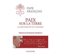 Paix sur la Terre suivi de La fraternité est possible