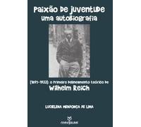 Paixão Da Juventude : Uma Biografia