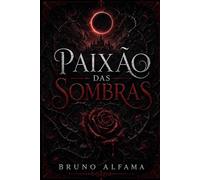 Paixão das Sombras