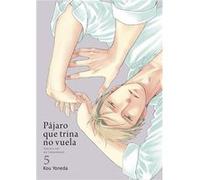 Pájaro Que Trina No Vuela 5 - [Livre en VO] Yoneda, Kou (Auteur)