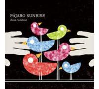 Pãjaro Sunrise - Done/Undone