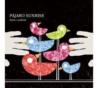 Pajaro Sunrise - Done / Undone [Import]
