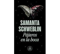 Pájaros en la boca y otros cuentos / Mouthful of Birds- Stories