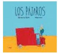 Pájaros, Los - Zullo, Germano Zullo, Germano (Auteur)