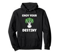Pak Choy Your Destiny Funny Quote Bok Choy Sweat à Capuche