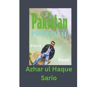 Pakistan History: Past to Present