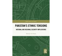 Pakistan’s Ethnic Tensions National and Regional Security Implications - Mehtab Ali Shah - Routledge - ebook (ePub) - Livre