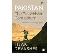 Pakistan: The Balochistan Conundrum