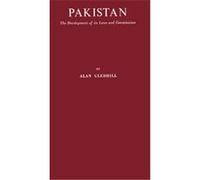 Pakistan the Development of Its Laws and Constitution, British Commonwealth, the Development of Its Laws and Constitutions Alan Gledhill (Auteur)