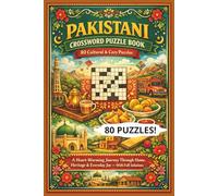 PAKISTANI CROSSWORD PUZZLE BOOK 80 Cultural & Cozy Puzzles: A Heart-Warming Journey Through Home, Heritage & Everyday Joy - With Full Solutions