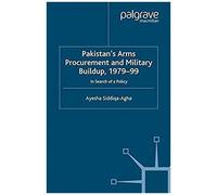 Pakistan's Arms Procurement And Military Buildup, 1979-99