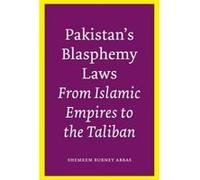 Pakistan's Blasphemy Laws - [Version Originale] Shemeem Burney Abbas (Auteur)
