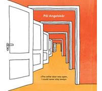 Pal Angelskar - The Cellar Door Was Open, I Never Could Stay Away [Import]