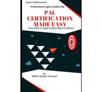 PAL Certification Made Easy: Your Path to Agile Leadership Excellence